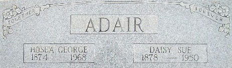 Tombstone of Hosea George Adair and Daisy Sue Williams Adair